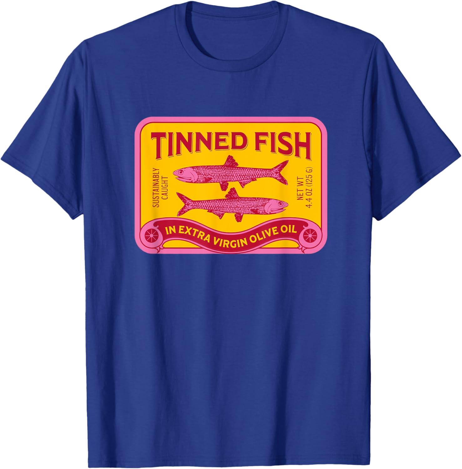 Tinned Fish, Tinned Sardines, Fish Lover Design T-Shirt - T-Shirt | Royal