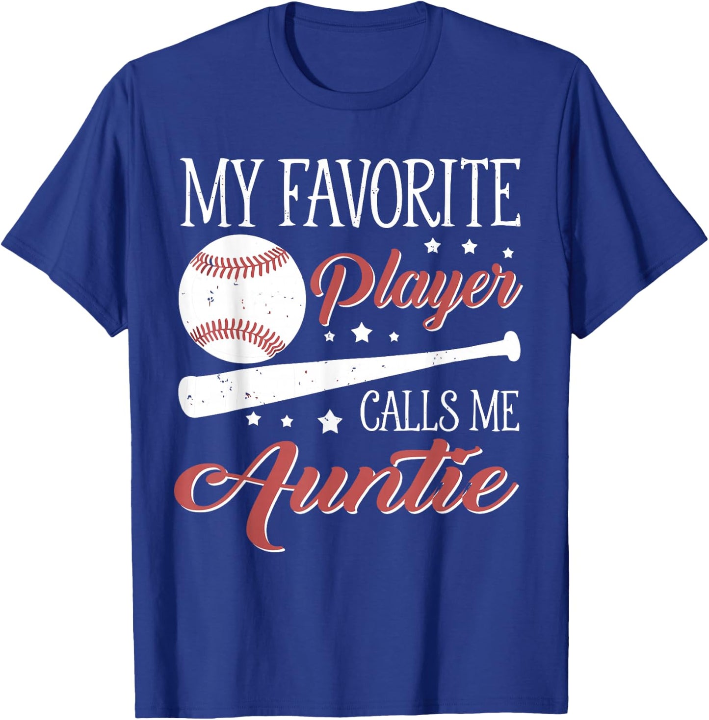 Baseball Auntie My Favorite Player Calls Me Auntie T-Shirt - T-Shirt | Royal