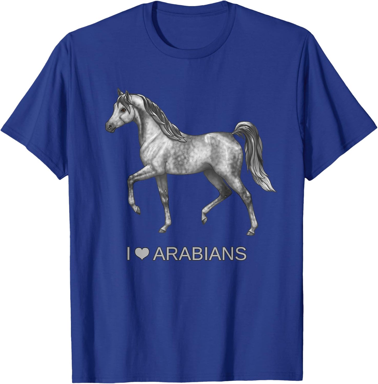 I Heart (Love) Arabians Trotting Gray Horse Lover Gift T-Shirt - T-Shirt | Royal