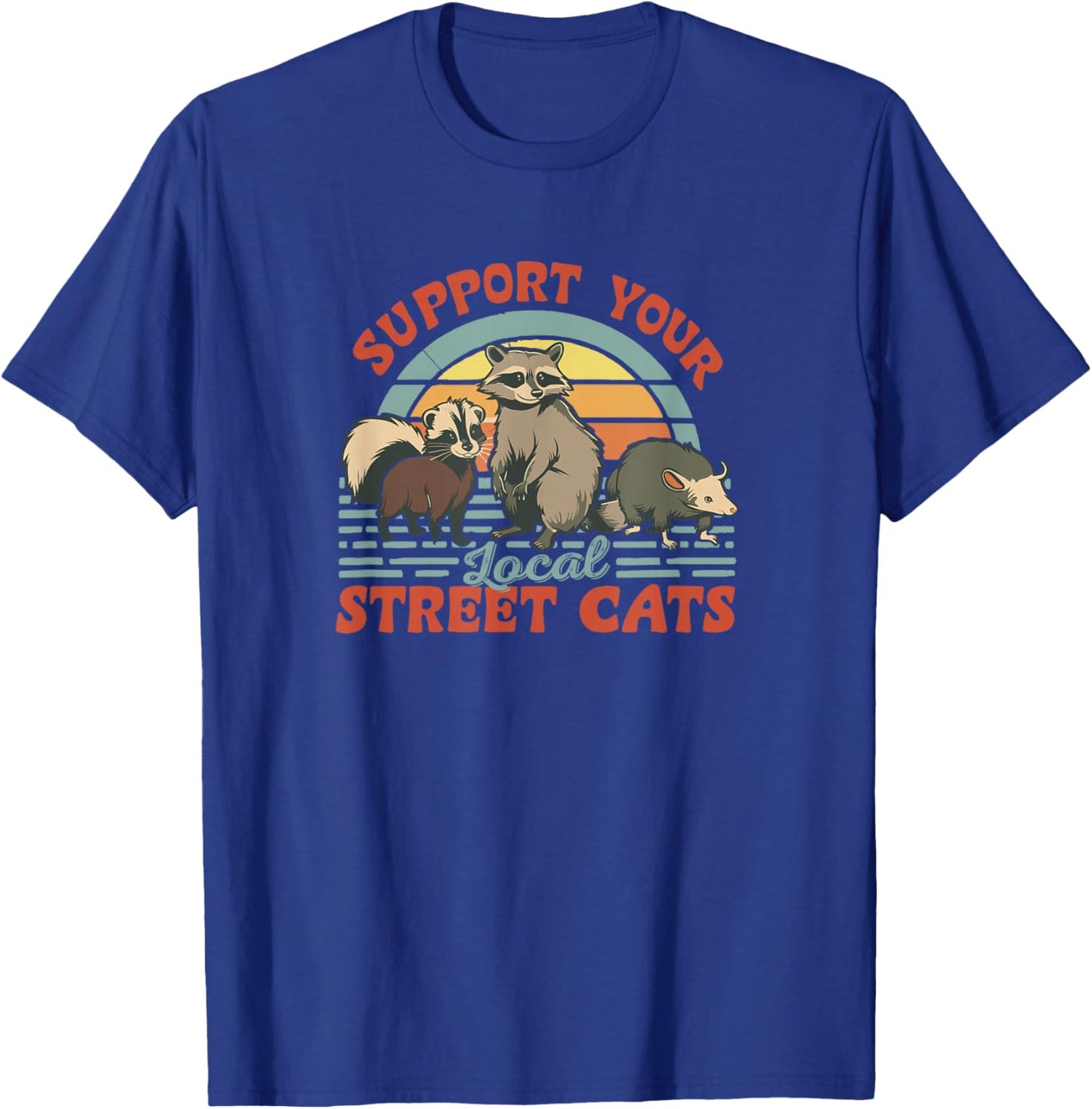 Support Your Local Street Cats Funny Retro Wildlife Lover T-Shirt - T-Shirt | Royal