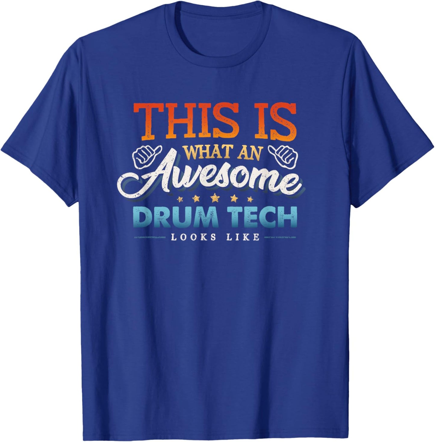 This is What an Awesome Drum Tech Looks Like T-Shirt - T-Shirt | Royal