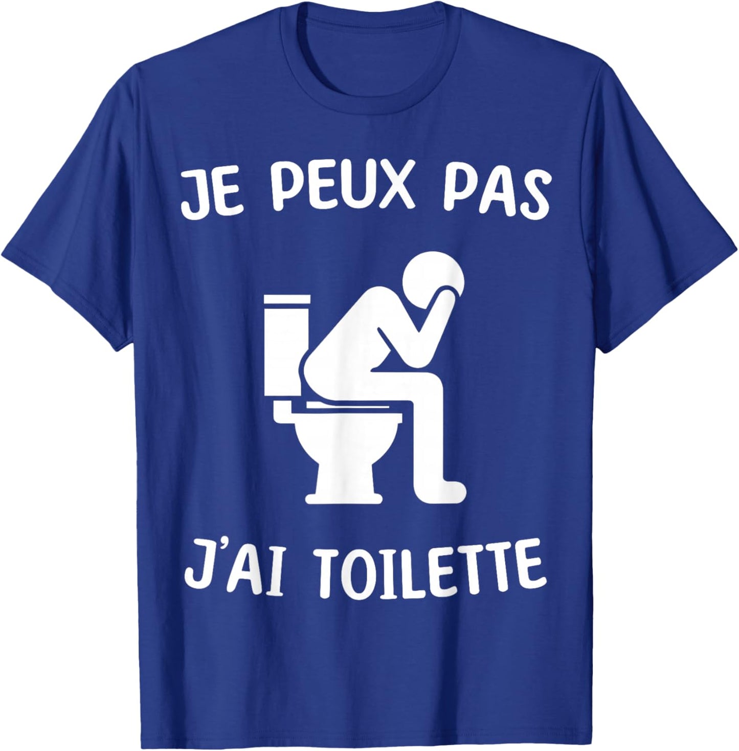 Je peux pas j'ai Toilettes Toilet , Black, S T-Shirt - T-Shirt | Royal