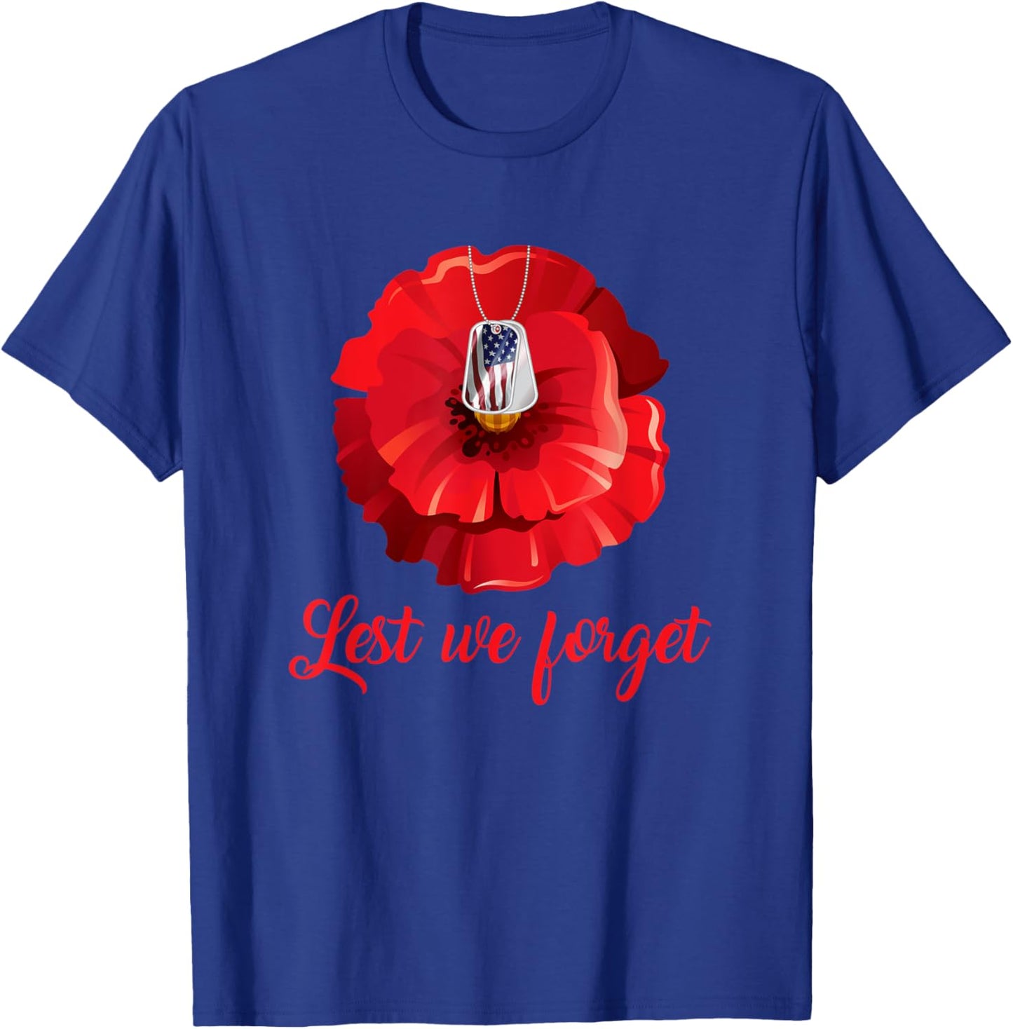 Veterans Day Lest We Forget Red Poppy Flower USA Memorial T-Shirt - T-Shirt | Royal
