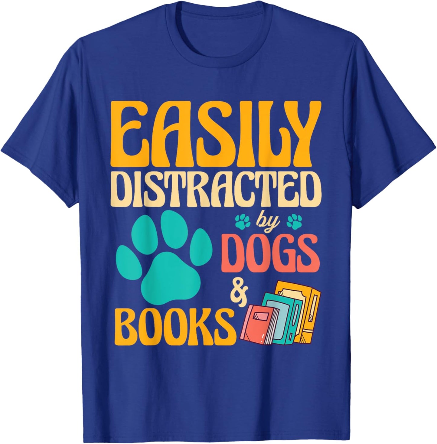 Vintage Library Easily Distracted by Books and Dogs T-Shirt - T-Shirt | Royal