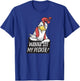 Want to see my pecker – Funny chicken farmer chicken lover T-Shirt - T-Shirt | Royal