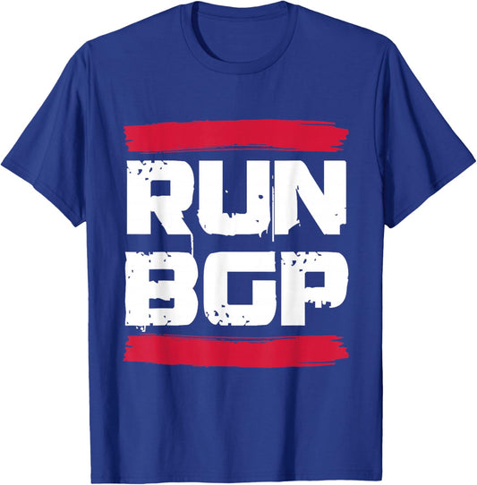 Run BGP Border Gateway Protocol Programmer Coder Gift T-Shirt - T-Shirt | Royal