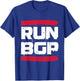 Run BGP Border Gateway Protocol Programmer Coder Gift T-Shirt - T-Shirt | Royal