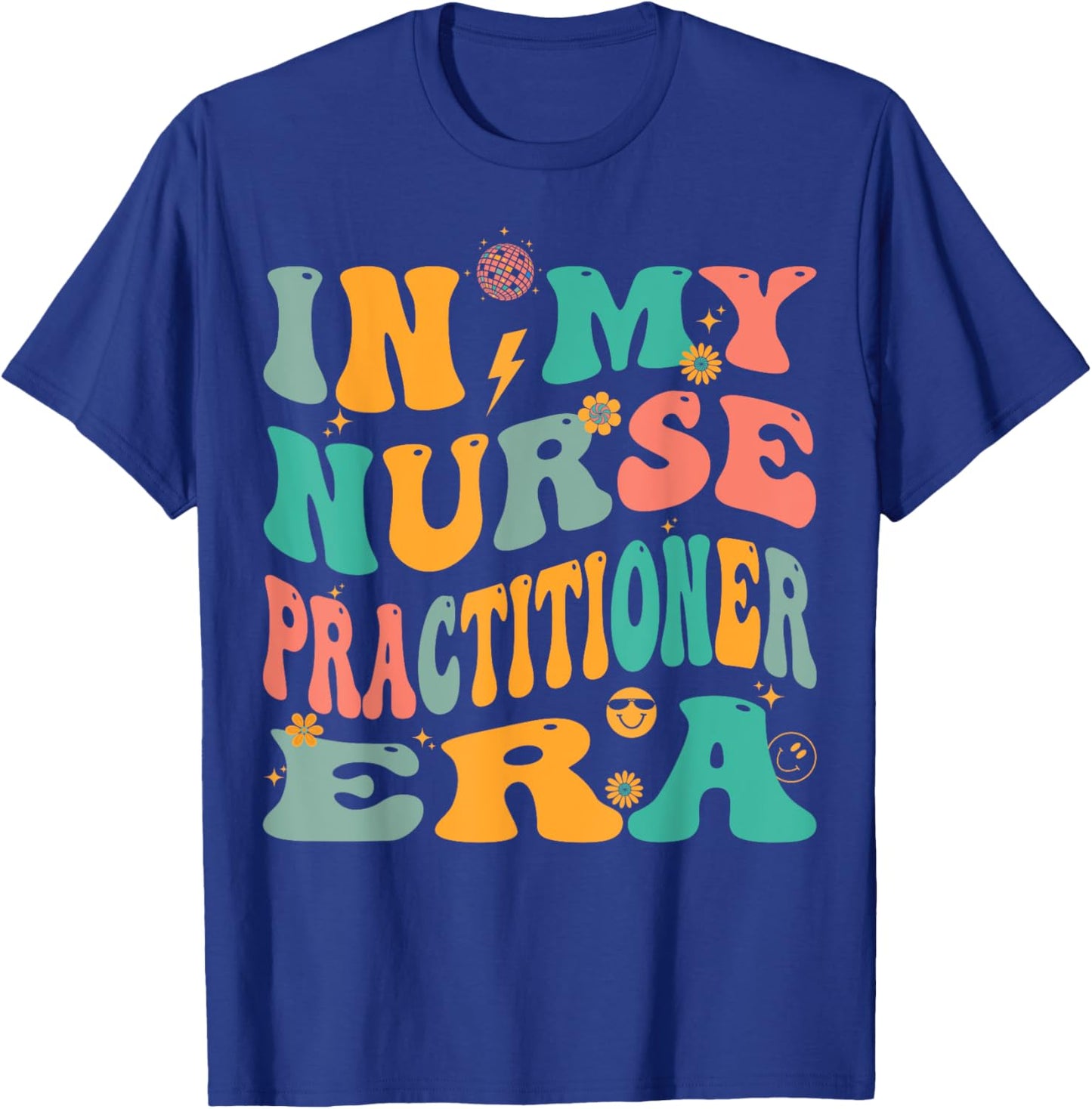 In My Nurse Practitioner Era Retro NP Nursing T-Shirt - T-Shirt | Royal