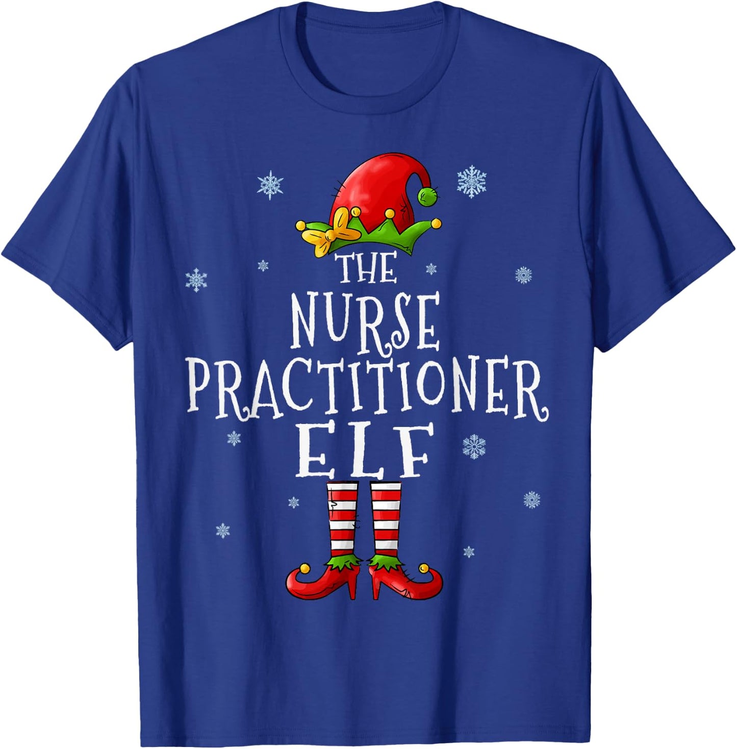 Nurse Practitioner Elf Funny Xmas Groupe Matching Christmas T-Shirt - T-Shirt | Royal