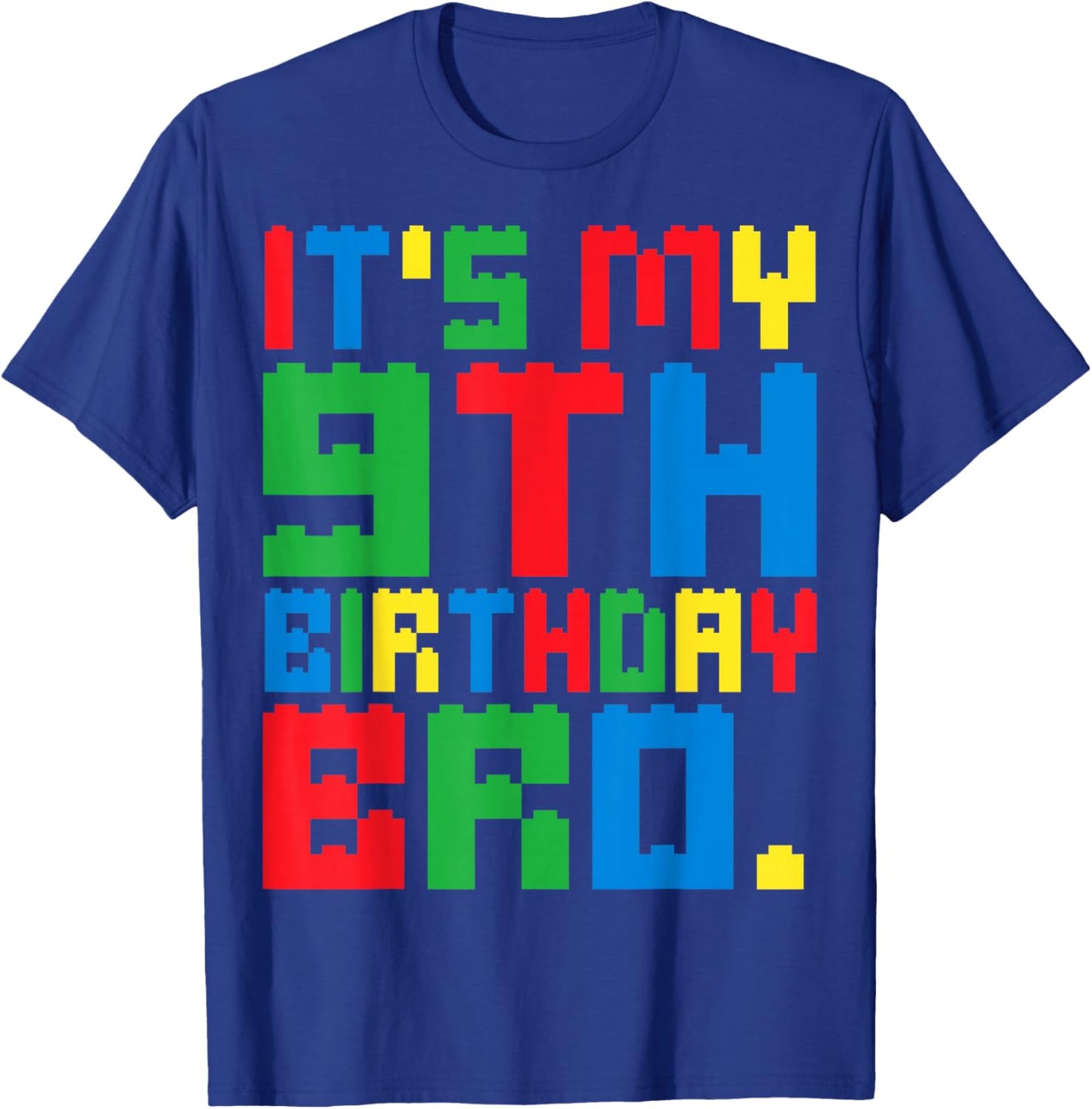 It's My 9th Birthday Bro Block Building 9 Years Old Boys Kid T-Shirt - T-Shirt | Royal
