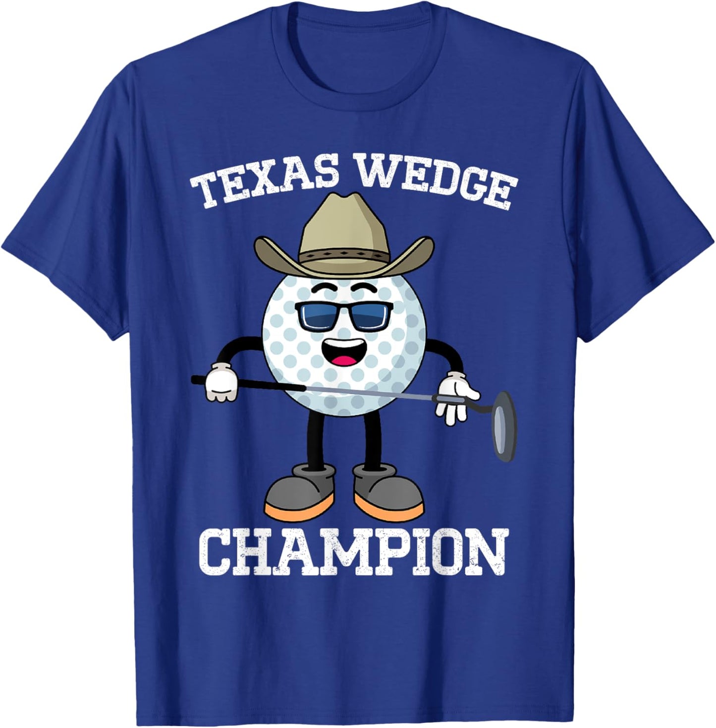 Golf Putter Texas Wedge Golf Club Texas Cowboy Country Club T-Shirt - T-Shirt | Royal