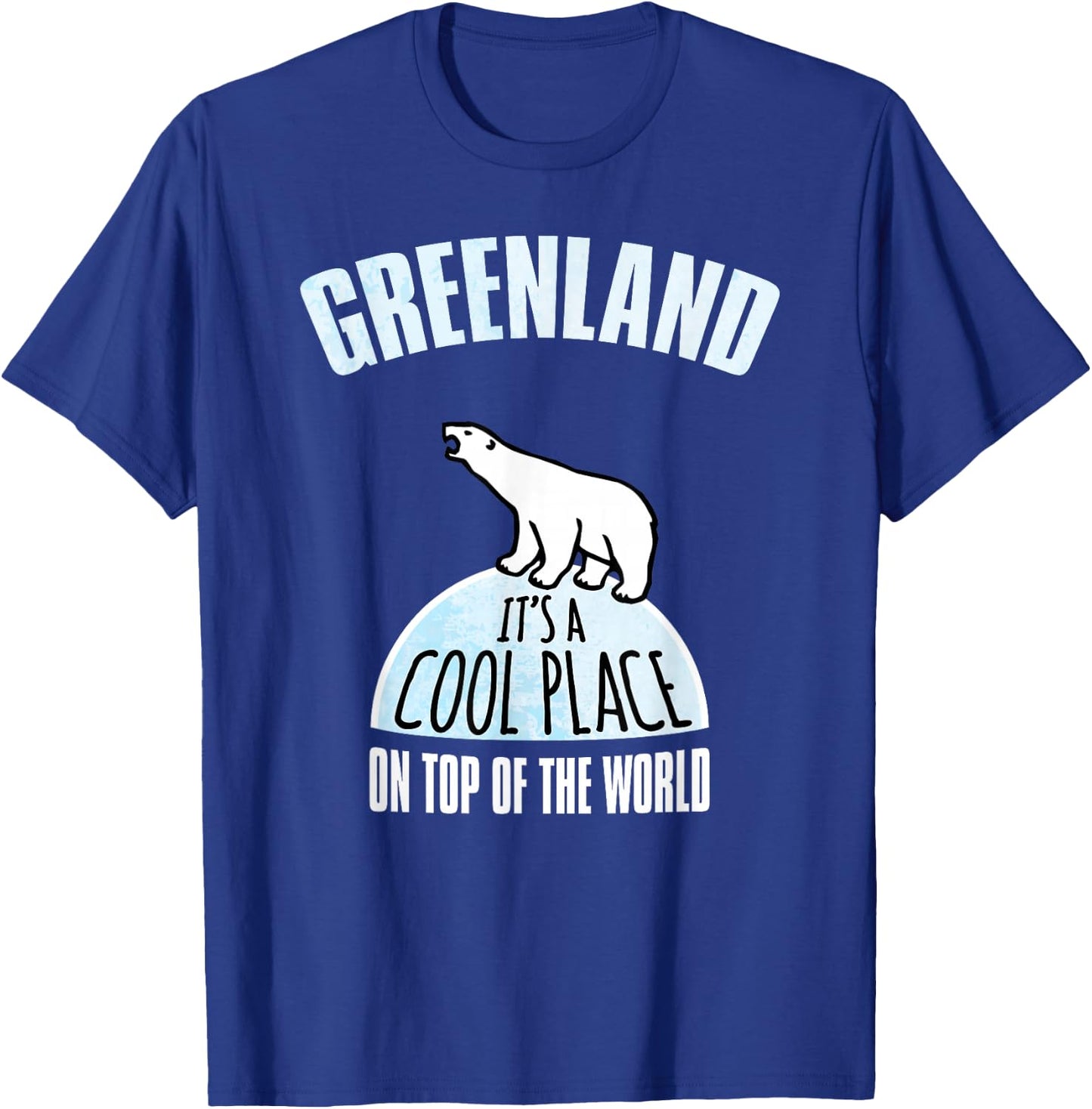 Greenland A Cool Place T-Shirt - T-Shirt | Royal