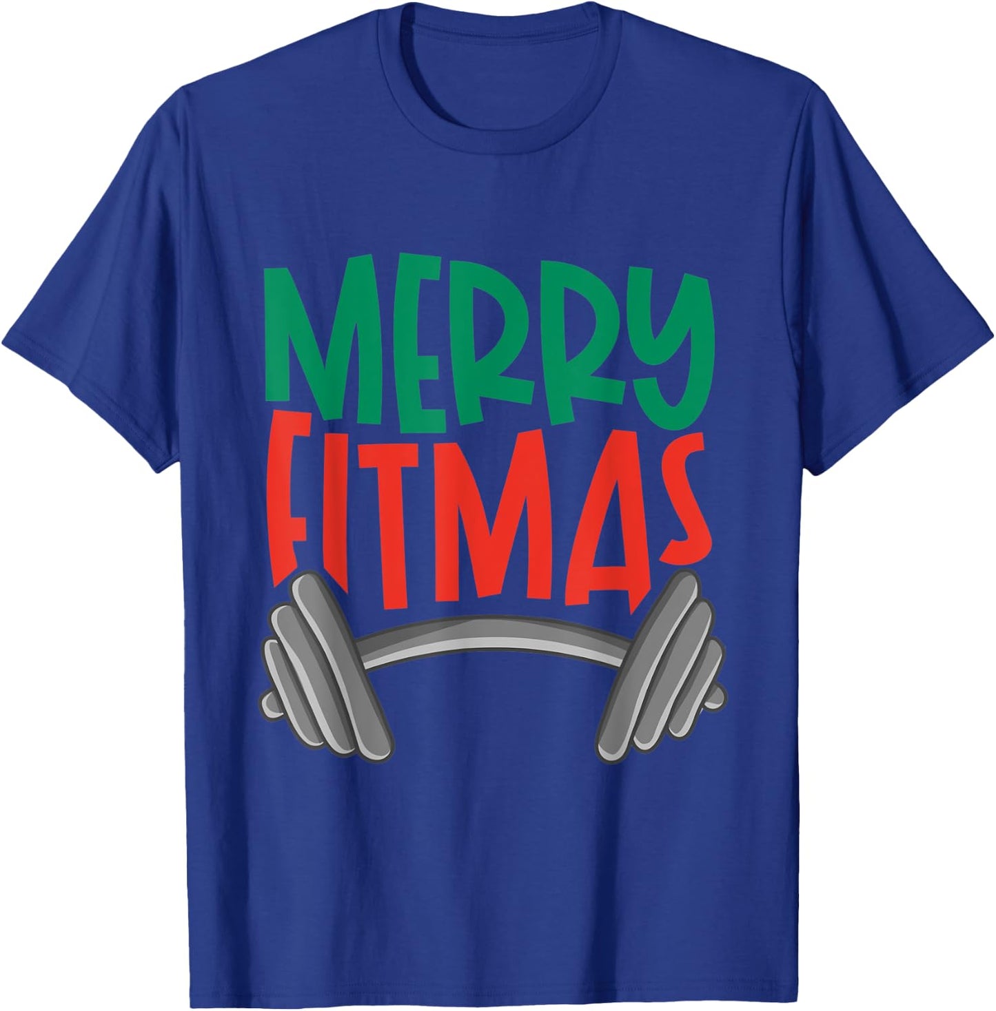 Funny Merry Fitmas Merry Christmas Fitness Nut Gift T-Shirt - T-Shirt | Royal