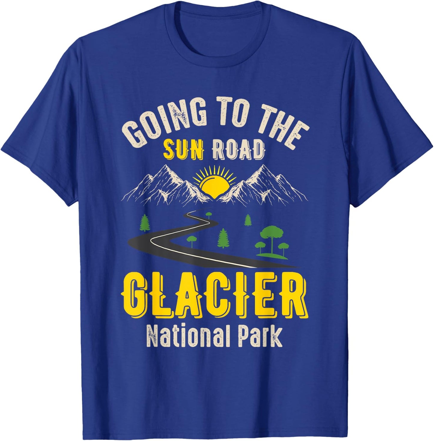 Going To The Sun Road Glacier National Park Montana Gift T-Shirt - T-Shirt | Royal