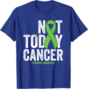 Non Hodgkins Lymphoma Not Today Lime Green Awareness Ribbon T-Shirt - T-Shirt | Royal