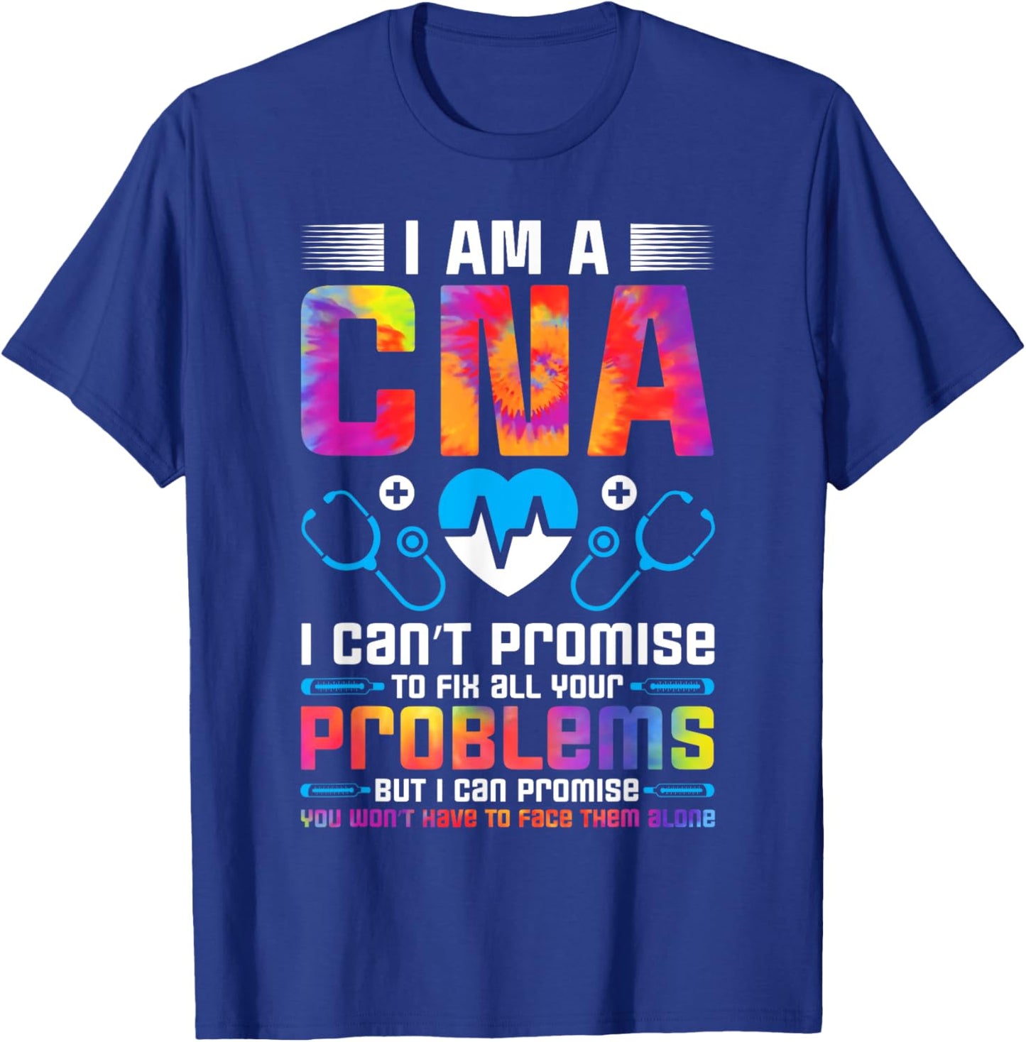 Certified Nursing Assistant Healthcare Tie Dye I Am a CNA T-Shirt - T-Shirt | Royal