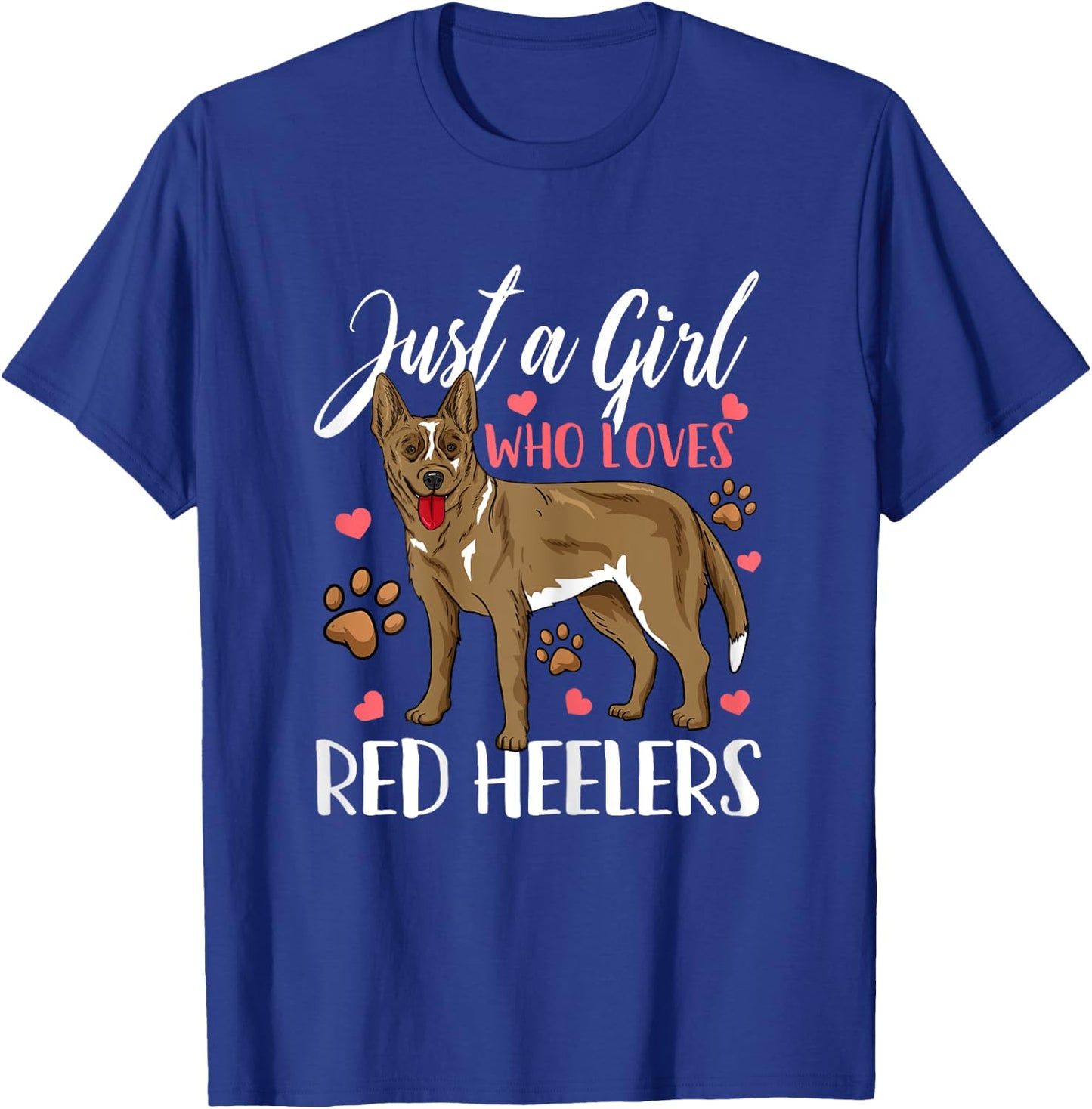 Red Heeler Just A Girl Who Loves Red Heelers Gift T-Shirt - T-Shirt | Royal