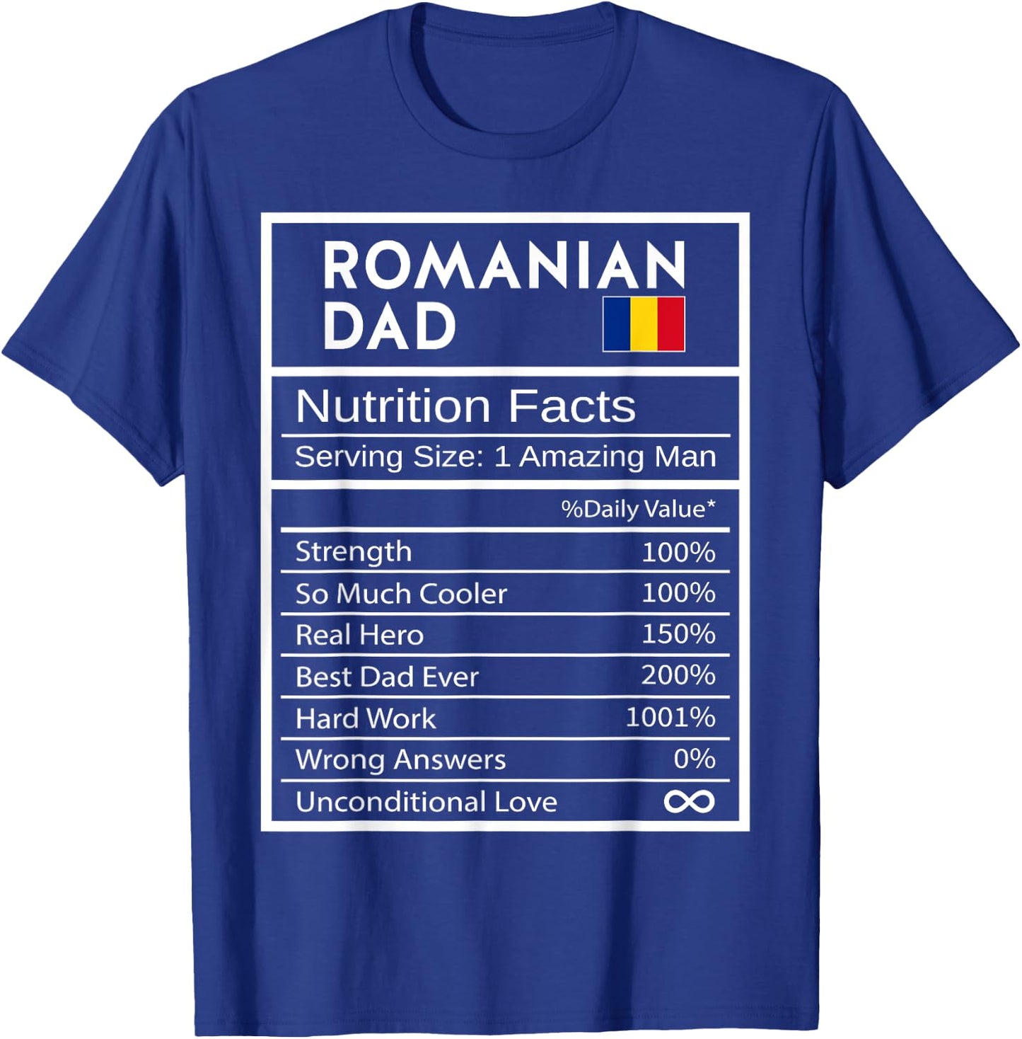Romanian Dad Nutrition Facts National Pride Gift Dad T-Shirt - T-Shirt | Royal