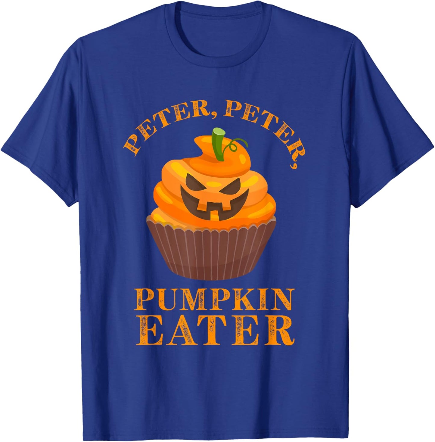 Peter Peter Pumpkin Eater Cupcake Halloween Costume Gift T-Shirt - T-Shirt | Royal