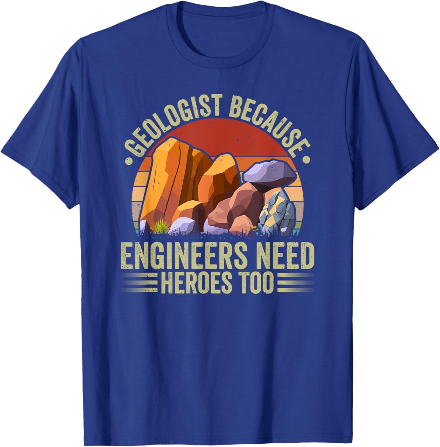 Geologist Engineers Geology Lover Rock Collector T-Shirt - T-Shirt | Royal