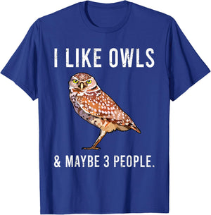 Funny I Like Burrowing Owls And Maybe 3 People T-Shirt - T-Shirt | Royal