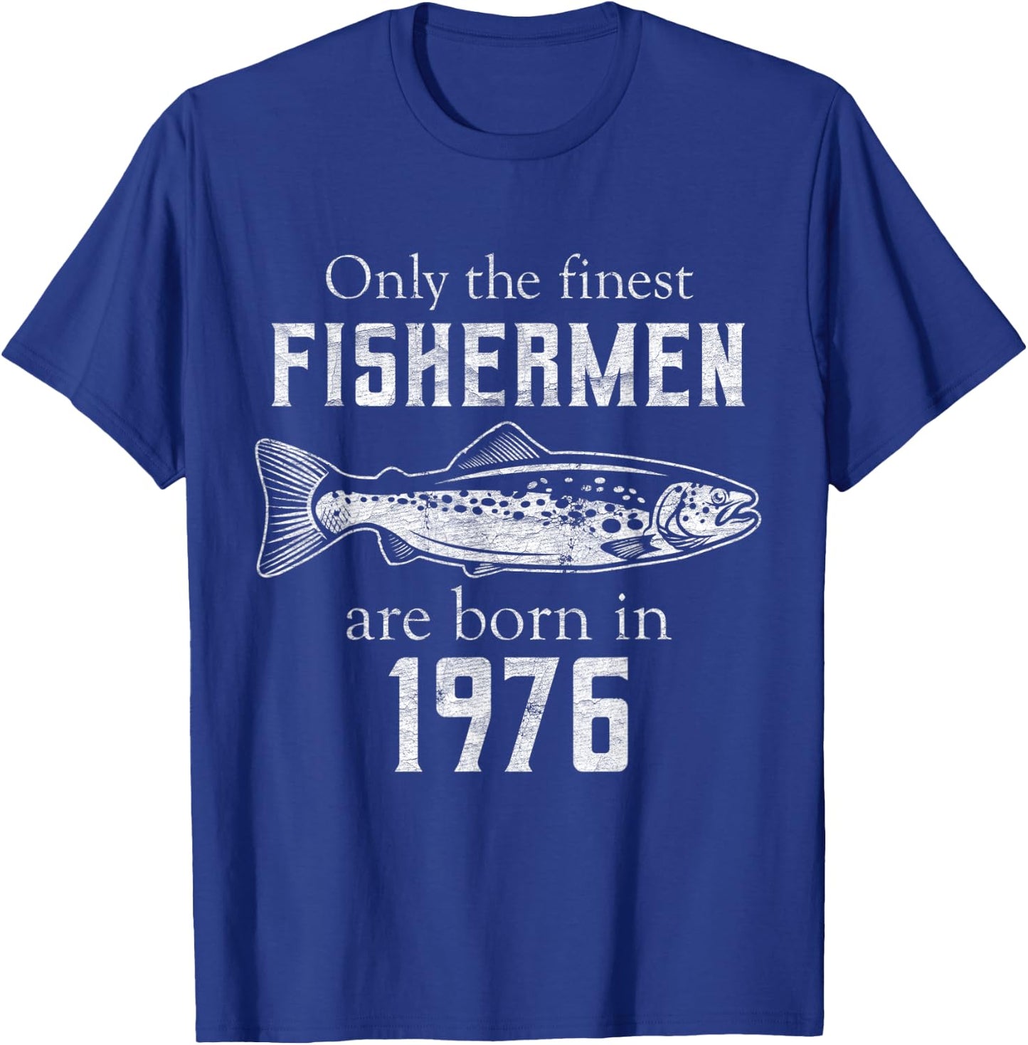 45th Birthday Vintage 1976 Fishing Fisherman 45 Year Old T-Shirt - T-Shirt | Royal