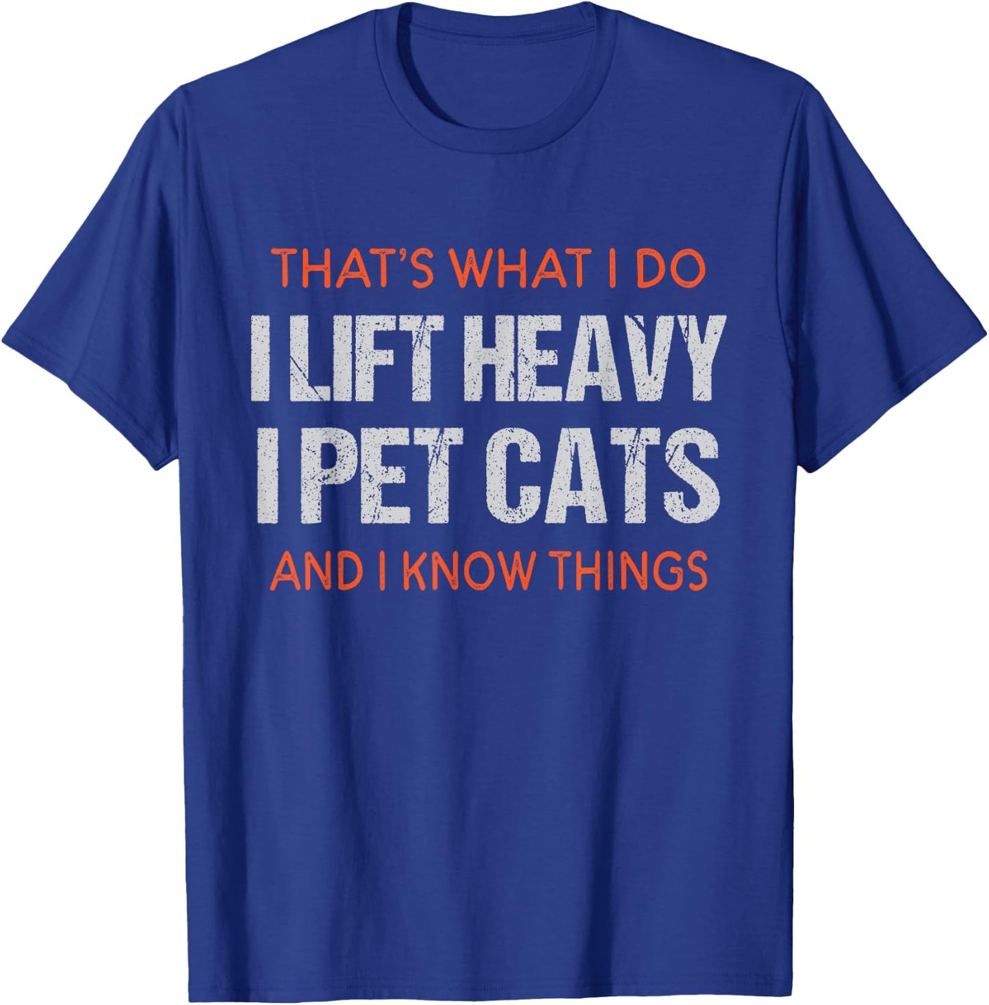 Funny Gym Workout Weightlifting Cat Animal Themed Saying T-Shirt - T-Shirt | Royal