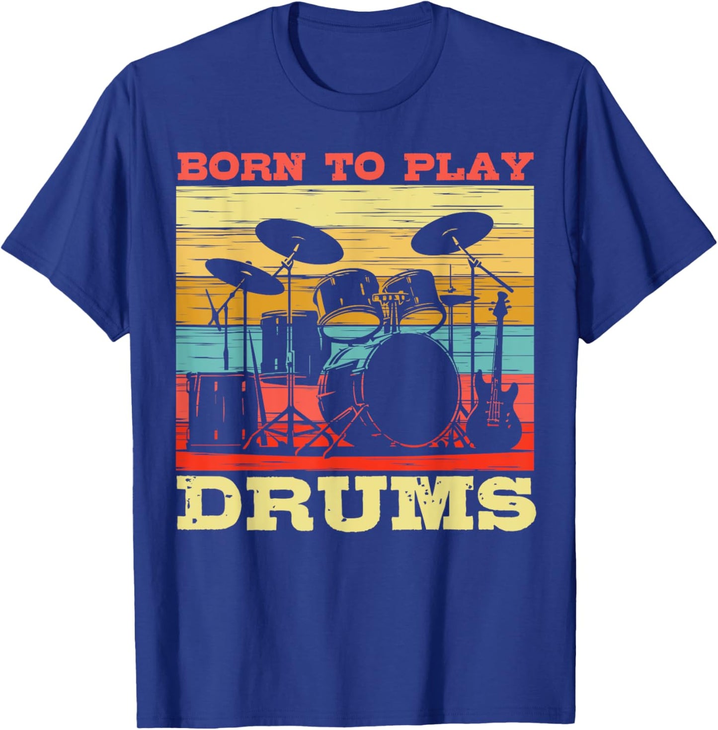 Born to Play Drums Vintage Music Lover T-Shirt - T-Shirt | Royal