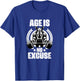Age Is No Excuse Rhinoceros Weightlift Gym Quotes Gym Fitnes T-Shirt - T-Shirt | Royal
