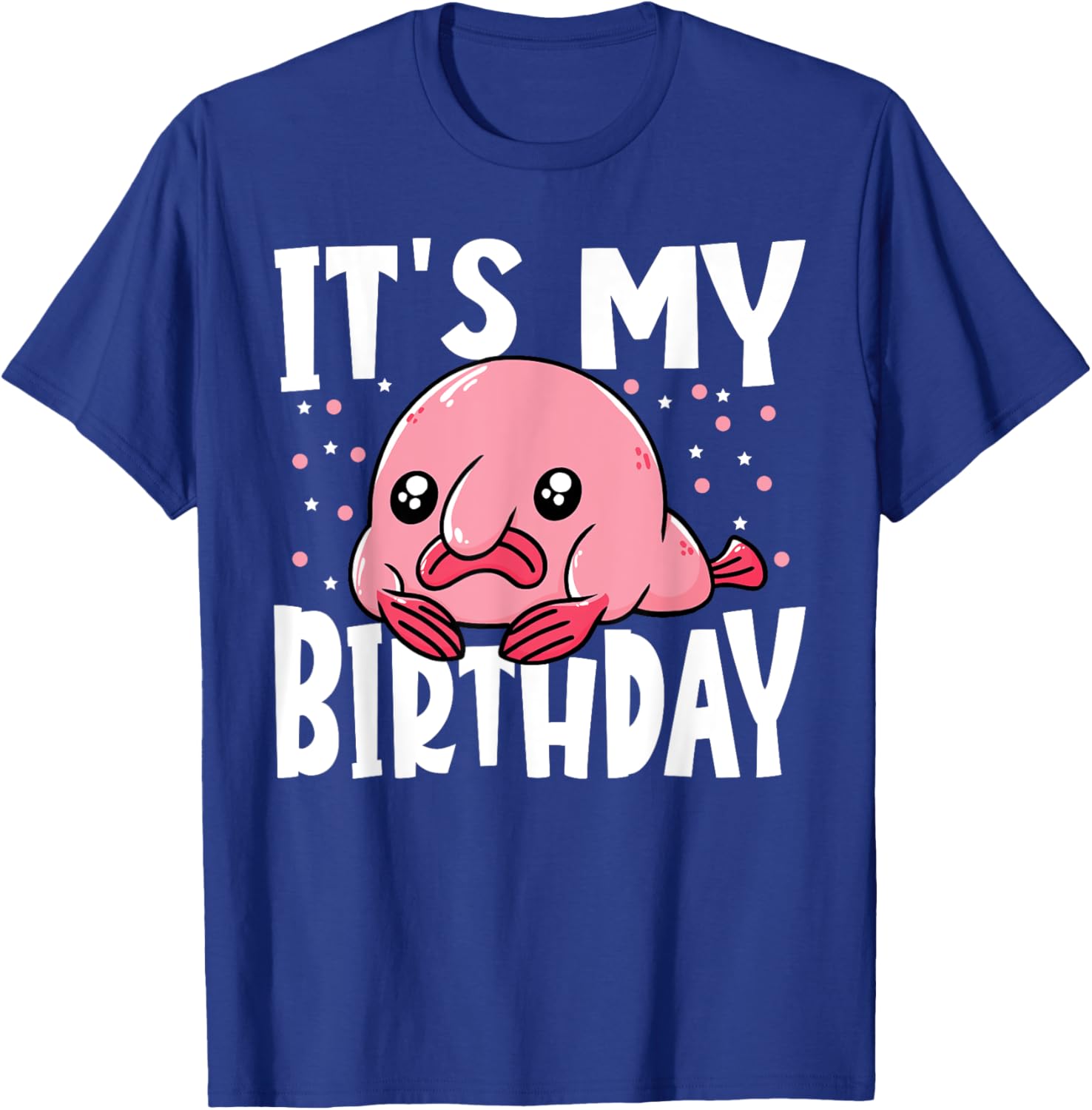 Blobfish Blobby Cute It's My Birthday Kids Blobfish T-Shirt - T-Shirt | Royal
