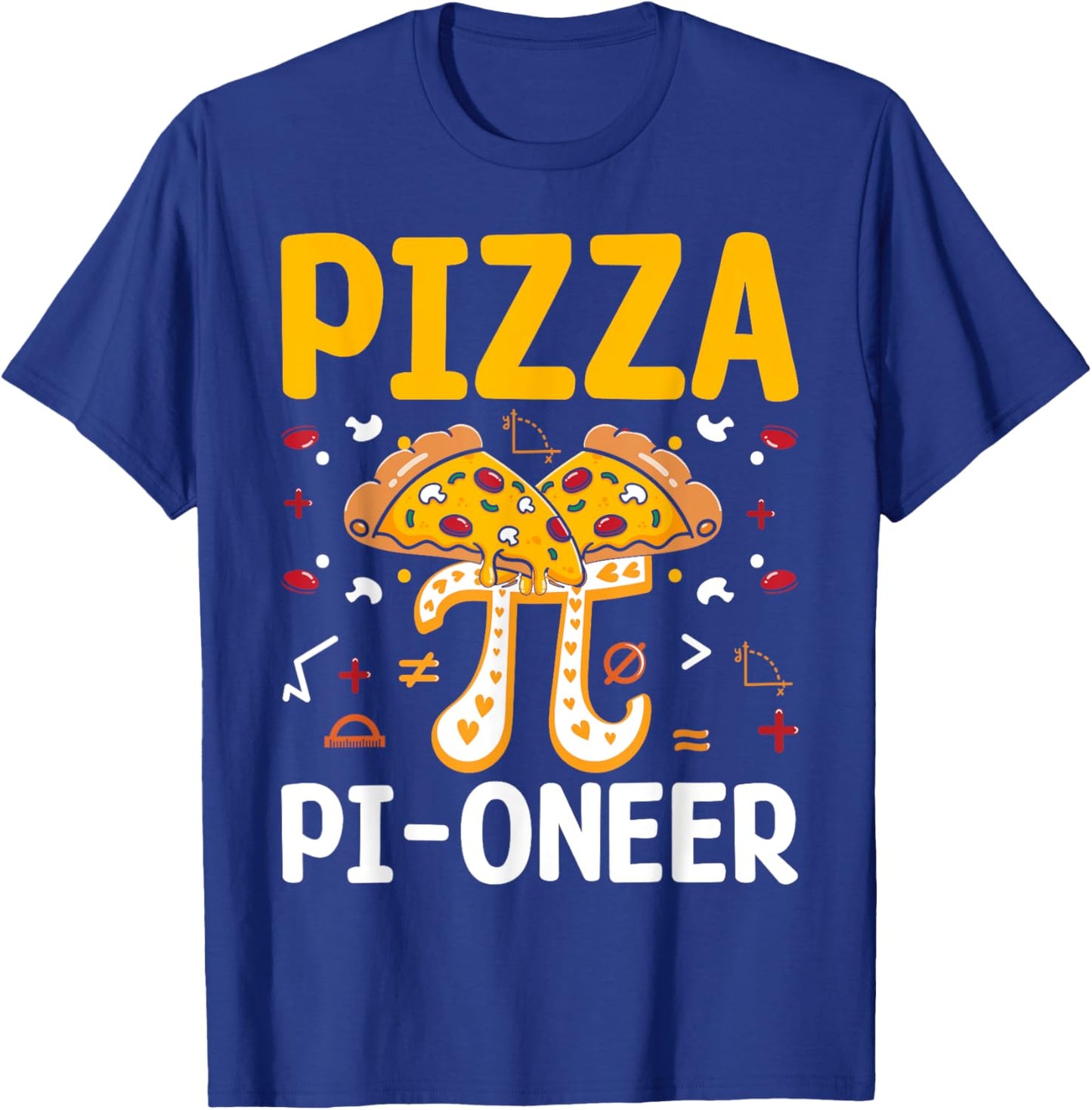 Happy Pi Day 3.14 Pi - Funny Math Lover Pizza Pi-Oneer T-Shirt - T-Shirt | Royal