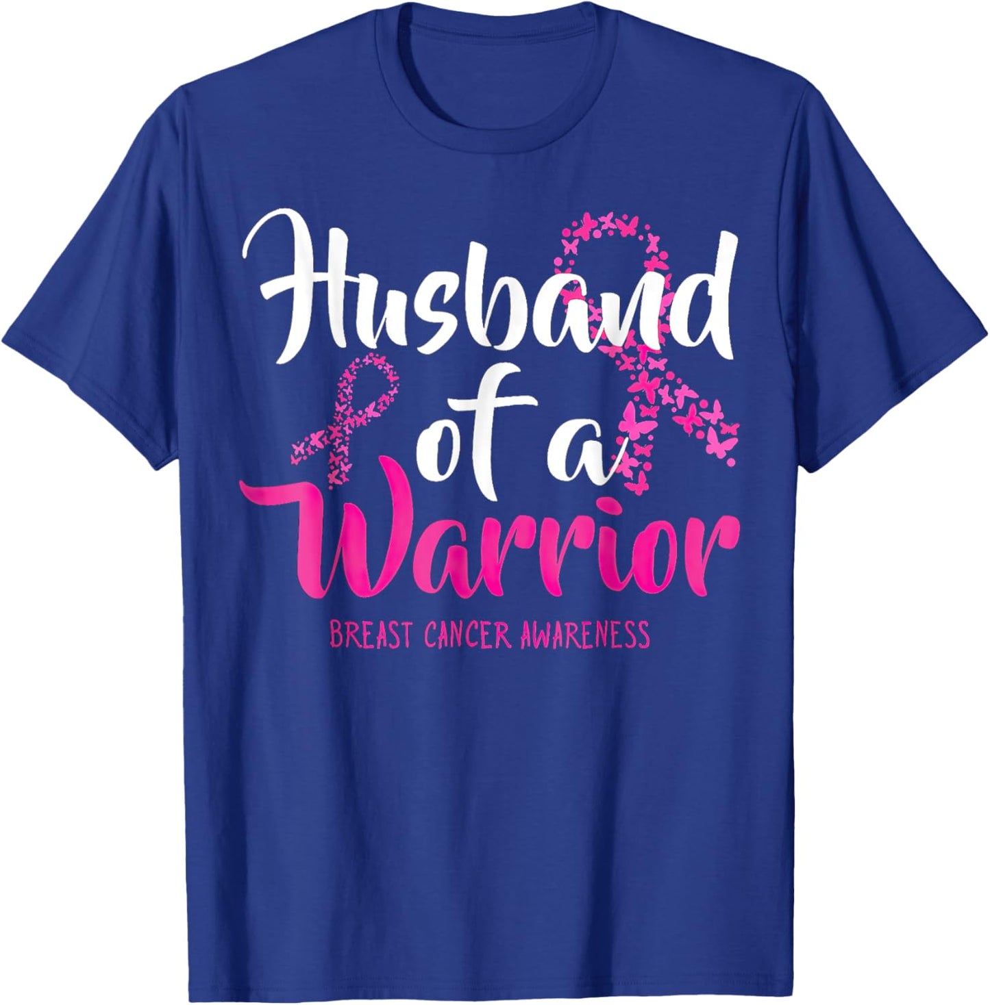 Husband Of A Warrior Breast Cancer Awareness T-Shirt - T-Shirt | Royal