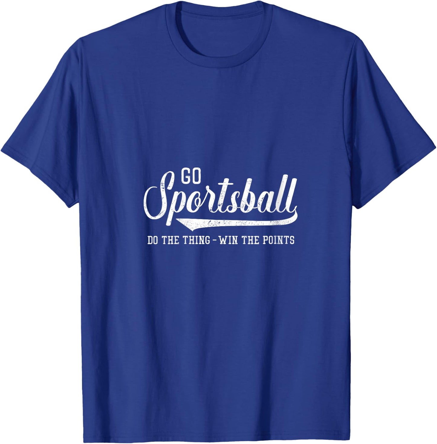 Go Sportsball! Do the Thing Win The Points - Funny Sports V-Neck T-Shirt - T-Shirt | Royal