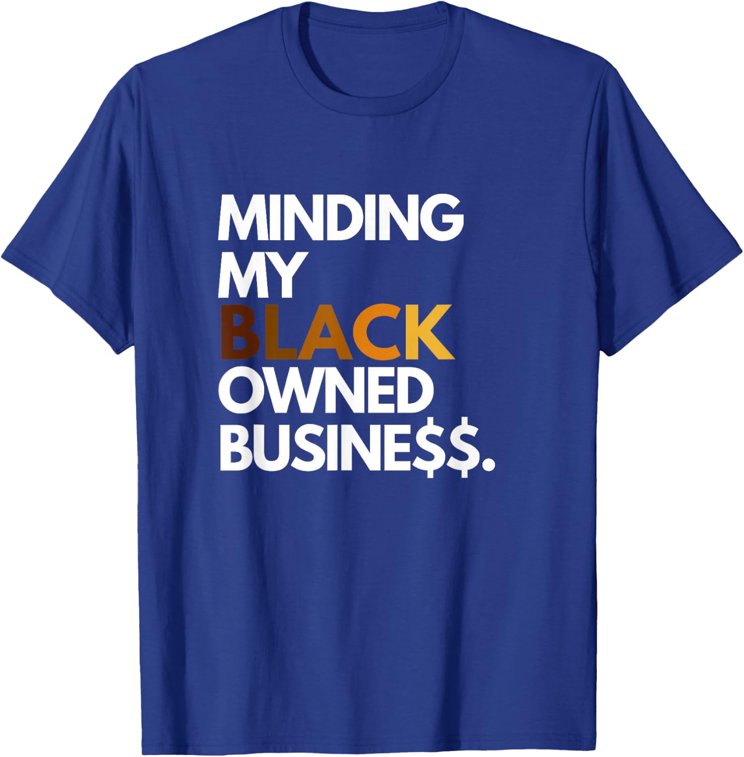 Minding My Owned Black Business T-Shirt - T-Shirt | Royal