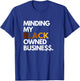 Minding My Owned Black Business T-Shirt - T-Shirt | Royal