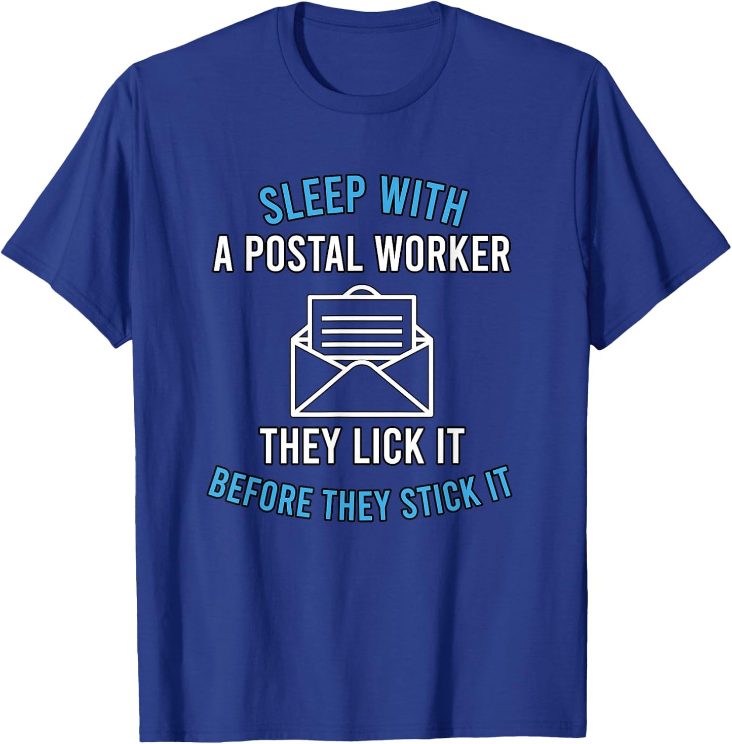 American Postal Worker Sleep With A Mailman Mail Escort T-Shirt - T-Shirt | Royal