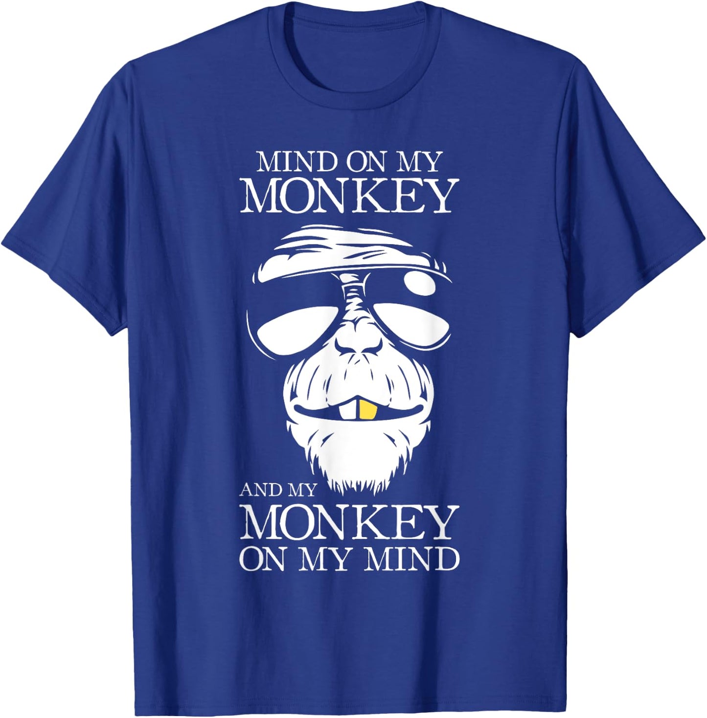 Gorilla Shirt | Mind On My Monkey | Motivational Ape T-Shirt - T-Shirt | Royal