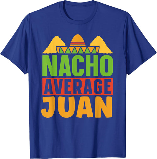 Nacho Average Juan Mexican Mexico Cinco De Mayo Name
