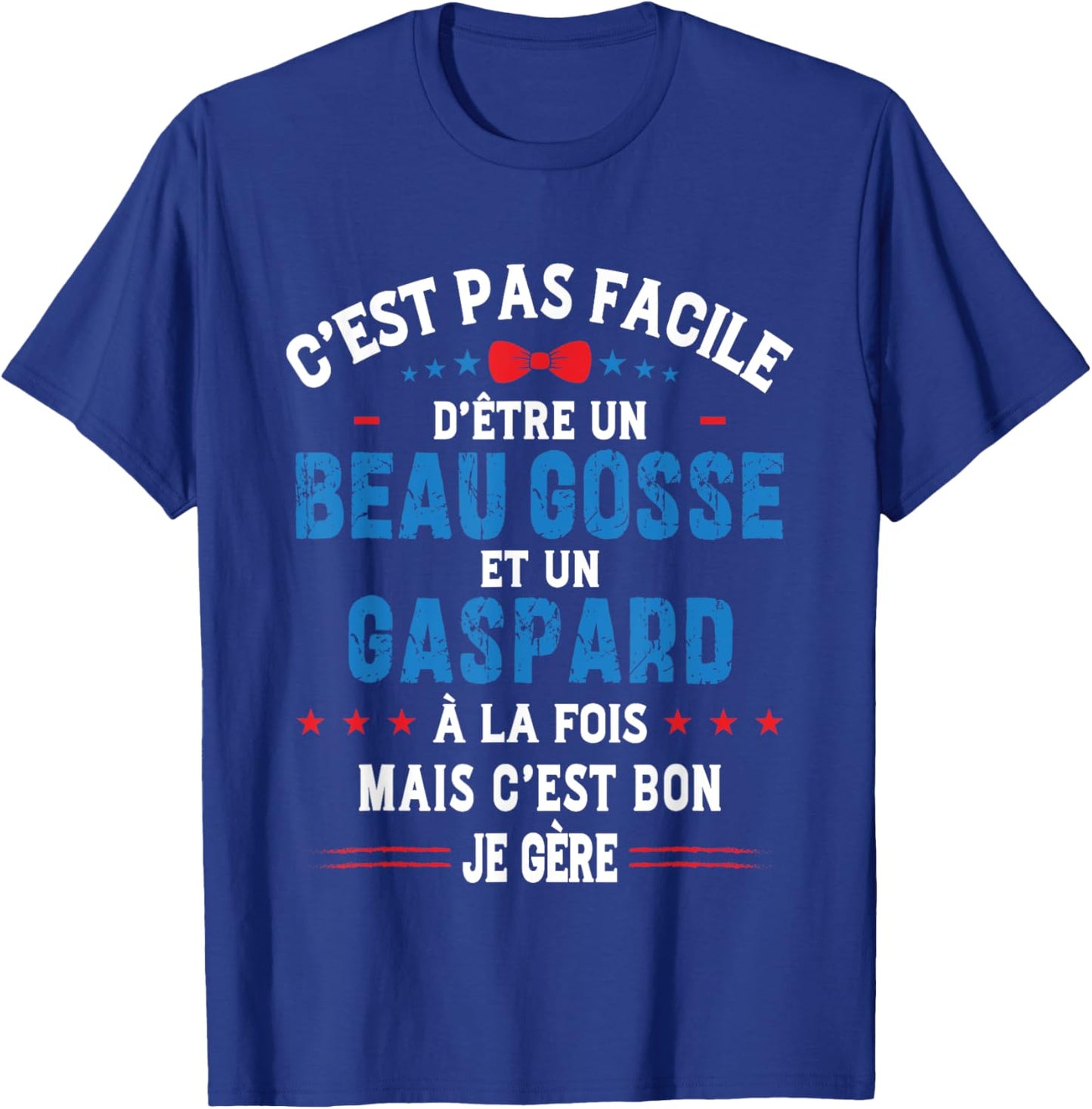 Cadeau De Noël Drôle Pour Homme Beau Gosse Gaspard Humour T-Shirt - T-Shirt | Royal