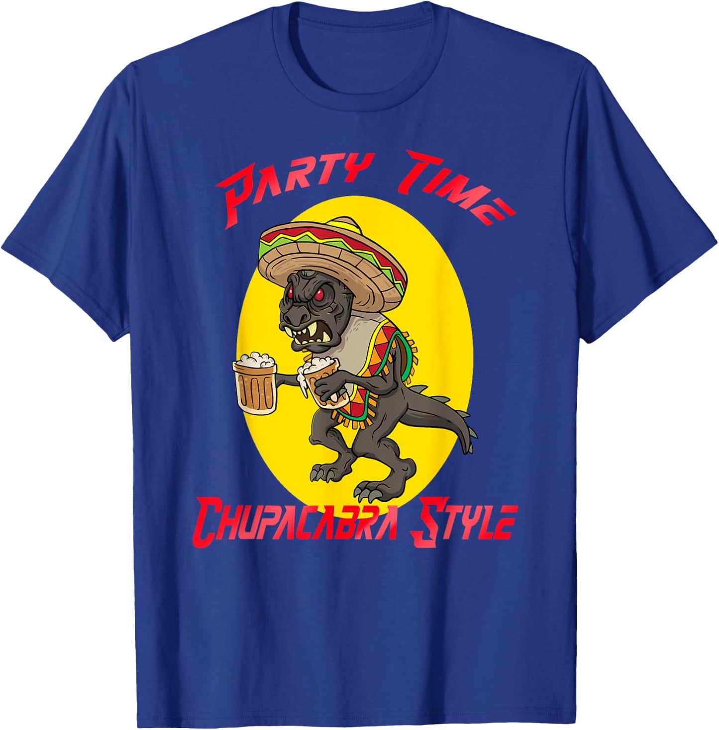 Chupacabra Party Time Cinco de Mayo T-Shirt - T-Shirt | Royal