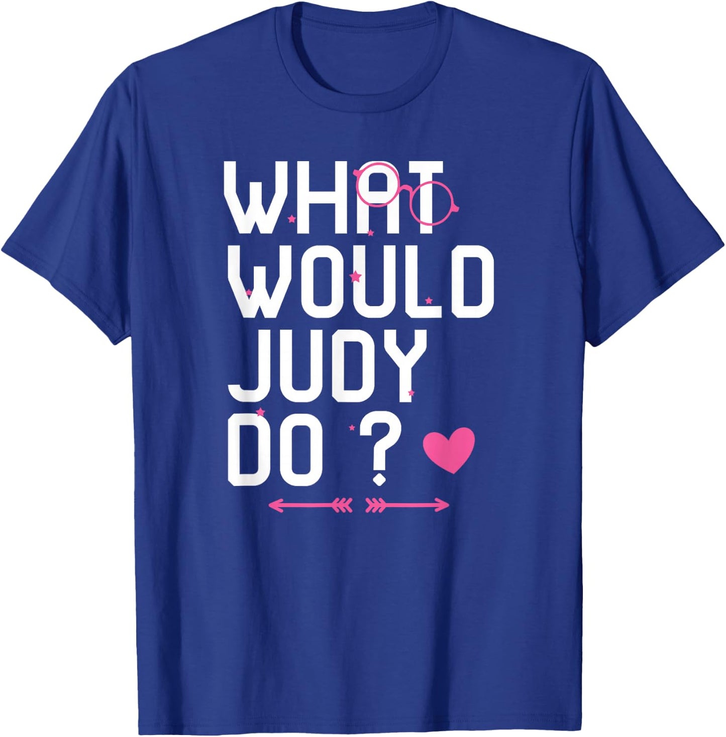 What Would Judy Do? Cute Woman Myth Personalized Christmas T-Shirt - T-Shirt | Royal
