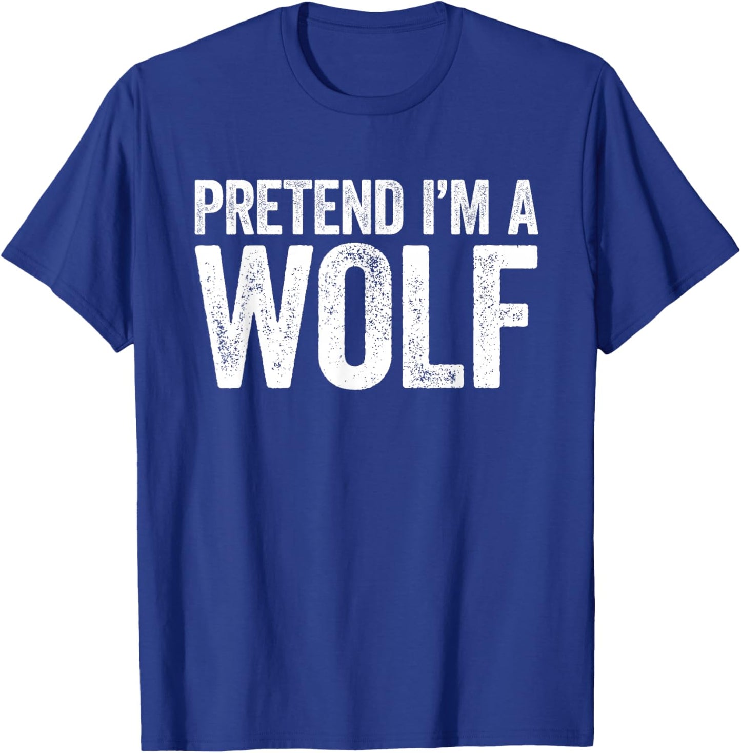 Pretend I'm A Wolf Shirt Adult Kids Matching Wolf Costume T-Shirt - T-Shirt | Royal