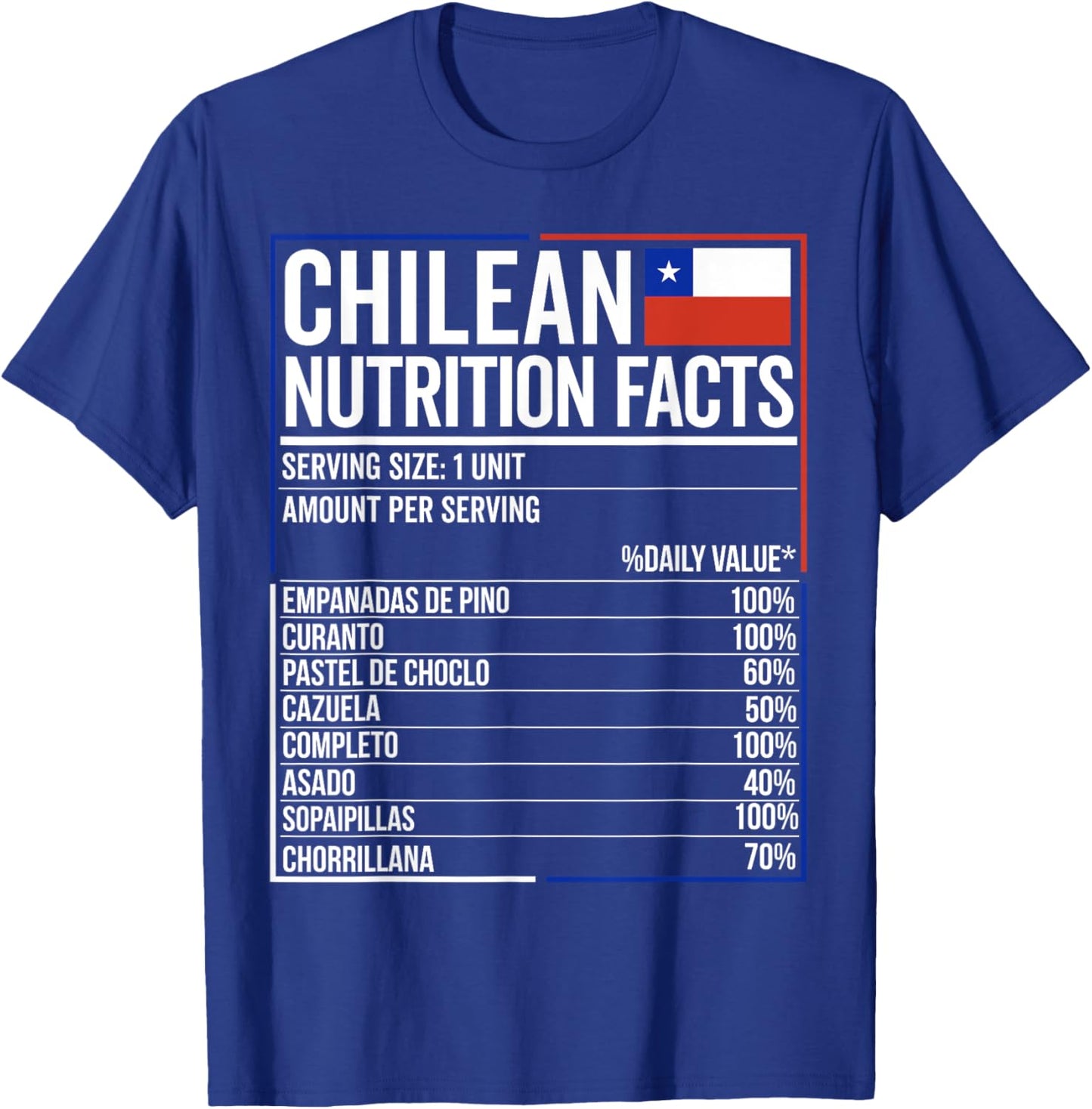 Chile Nutrition Facts Flag Food Camiseta Chilean Chileno T-Shirt - T-Shirt | Royal