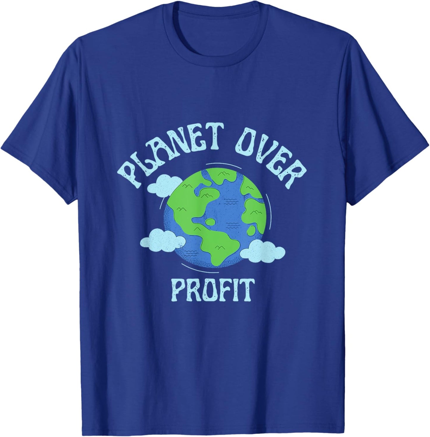Planet Over Profit Climate Change Earth Day Global Warming T-Shirt - T-Shirt | Royal