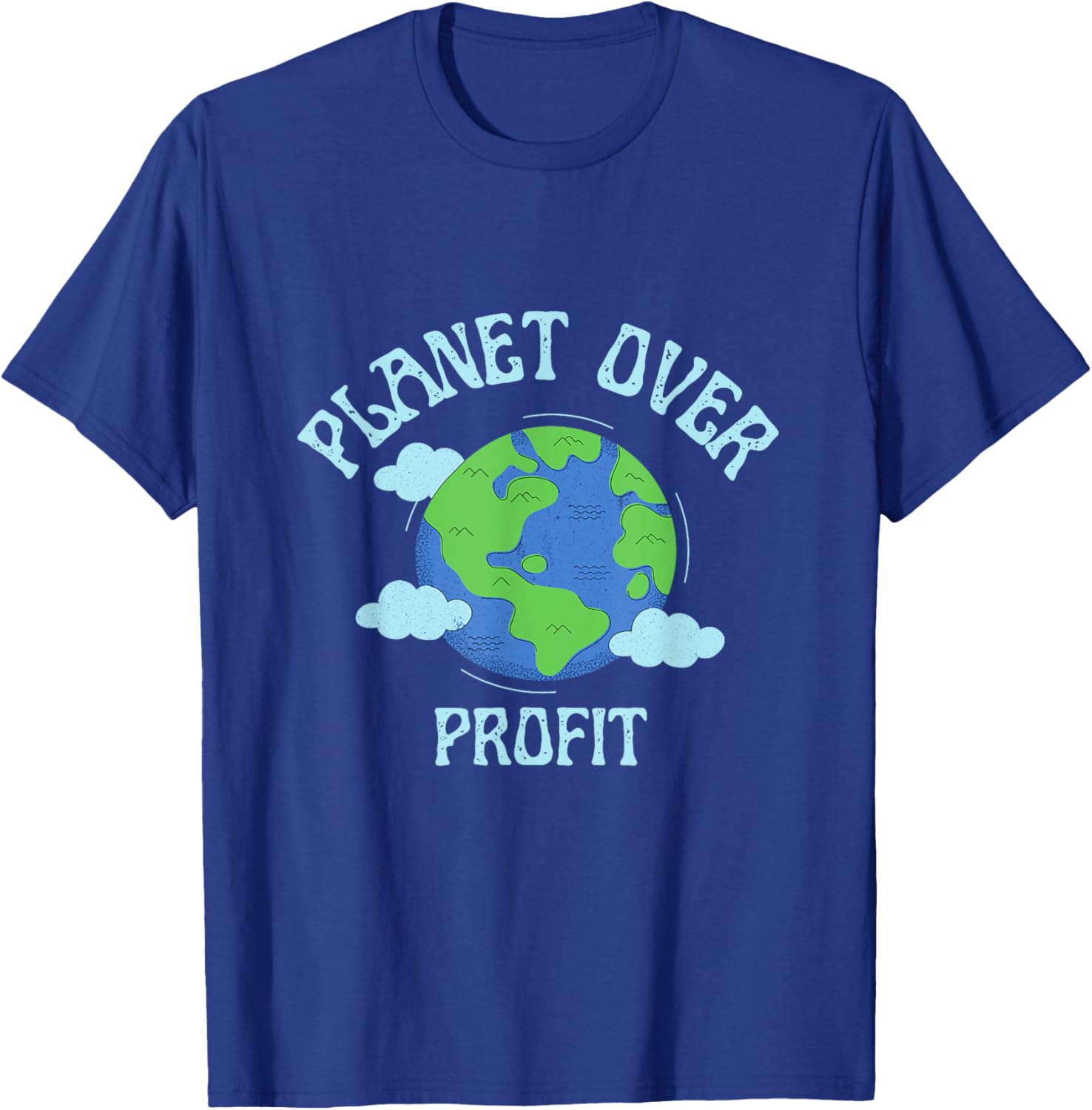 Planet Over Profit Climate Change Earth Day Global Warming T-Shirt - T-Shirt | Royal