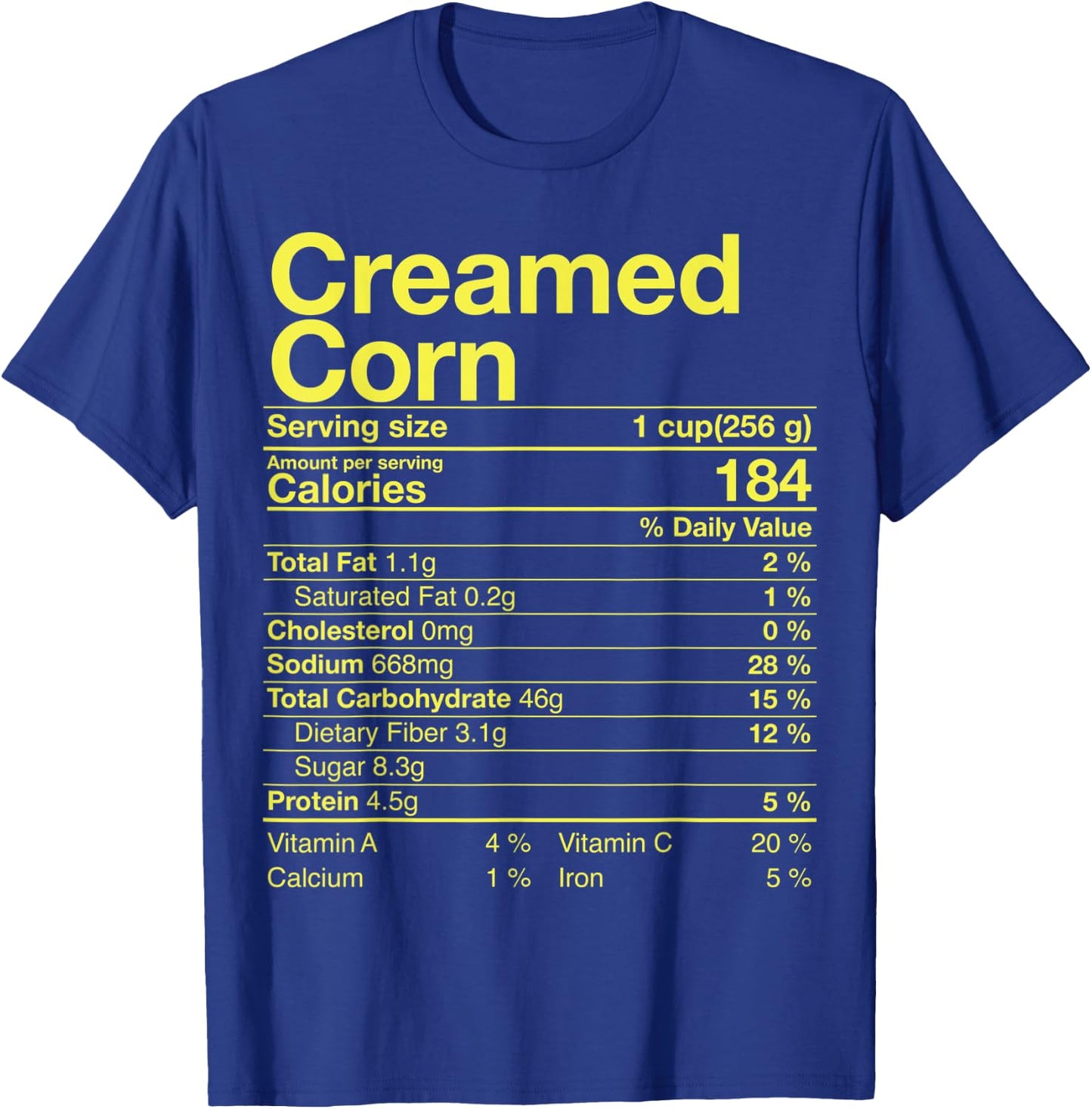 Creamed Corn Nutrition Facts Thanksgiving Gift Turkey Day T-Shirt - T-Shirt | Royal