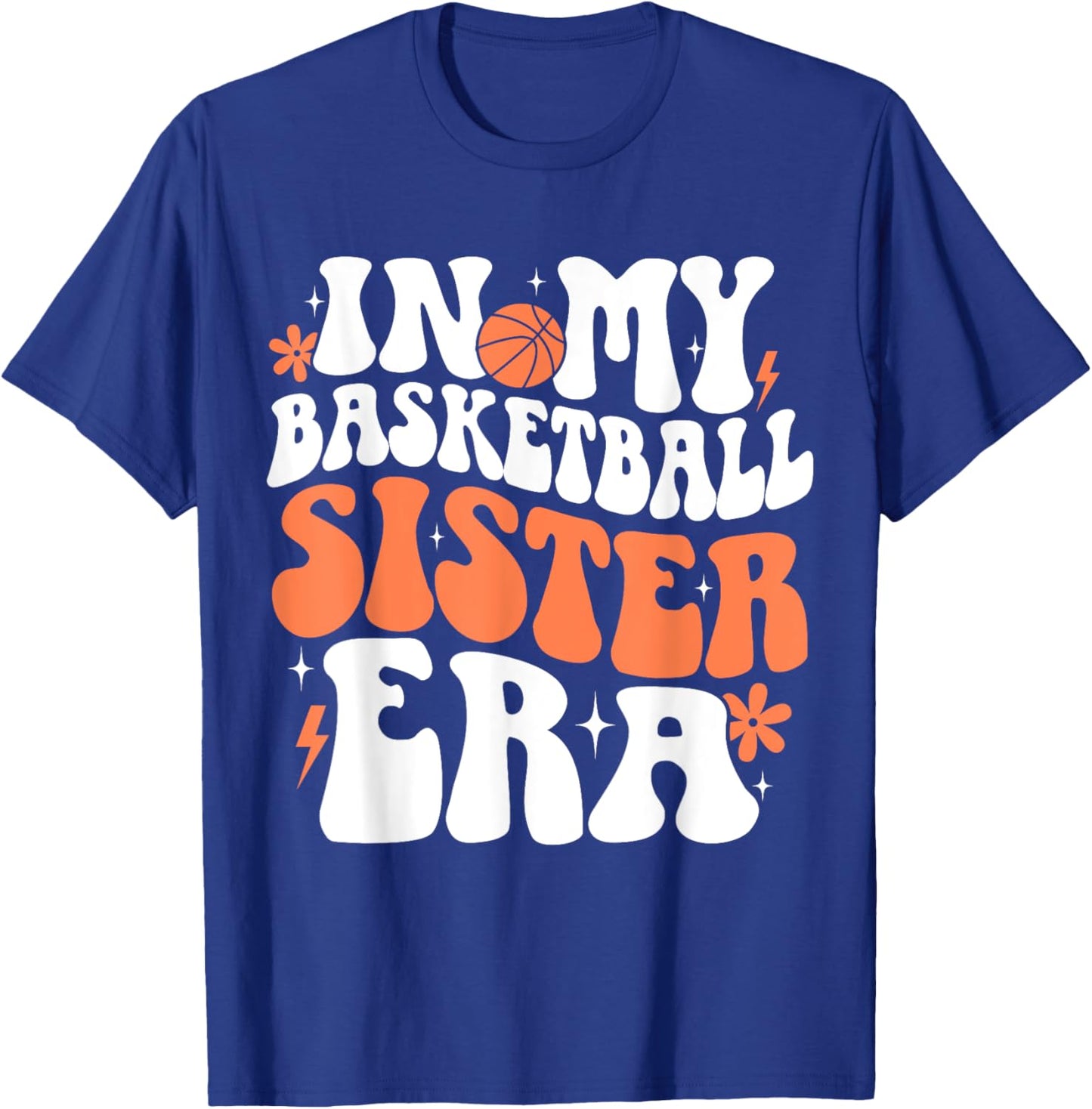 In My Basketball Sister Era Cute Groovy Basketball Sister T-Shirt - T-Shirt | Royal