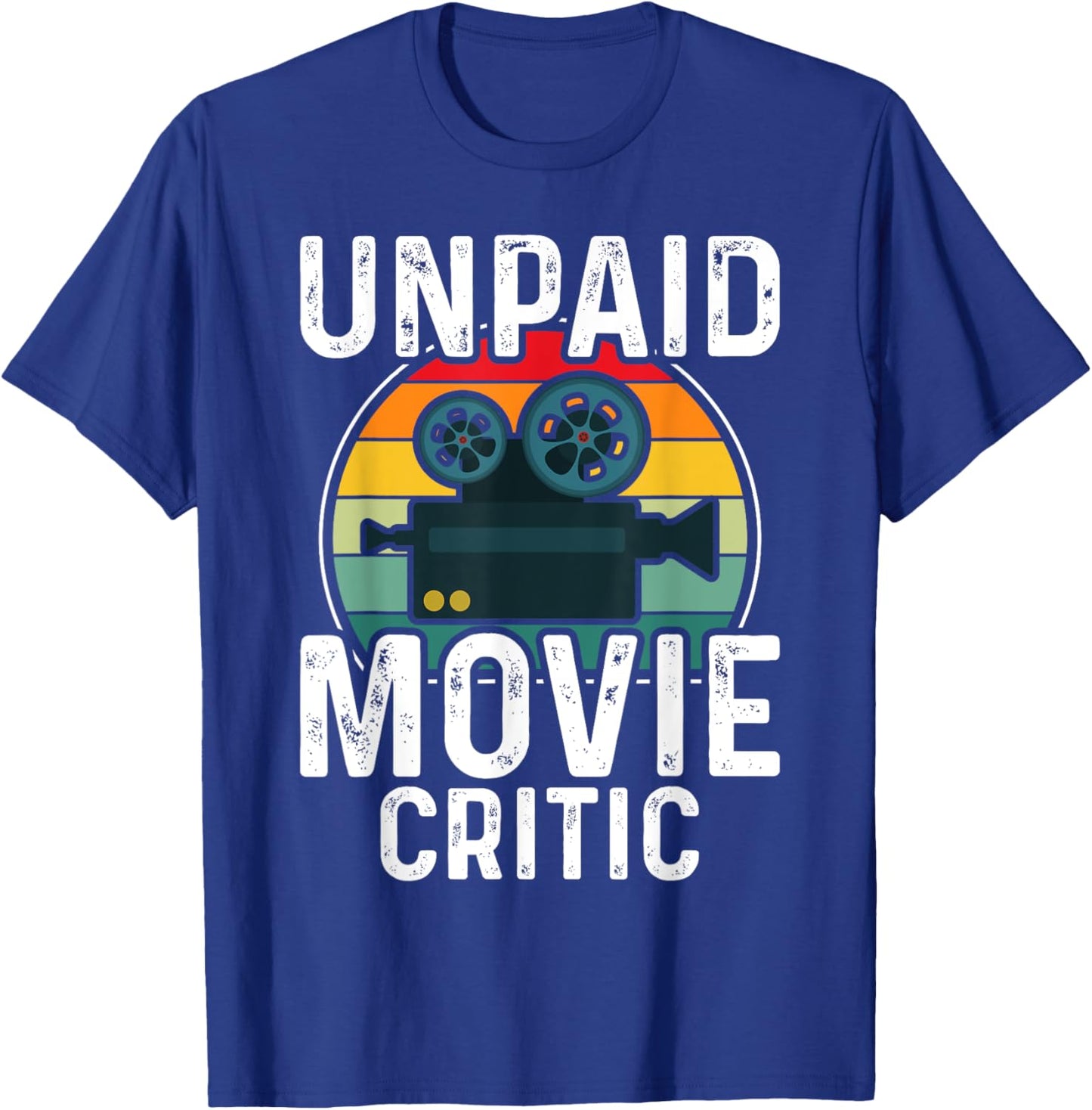 Retro Vintage Unpaid Movie Critic Film Cinema Motion Picture T-Shirt - T-Shirt | Royal