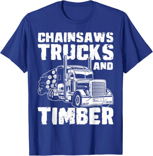 Chainsaws Tricks And Timber Log Transporter Log Trucker T-Shirt - T-Shirt | Royal