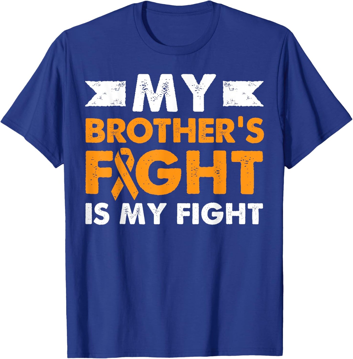My Brother's Fight Leukemia Awareness Cancer Sister Gift T-Shirt - T-Shirt | Royal
